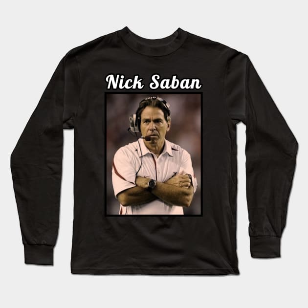 Nick Saban / 1951 Long Sleeve T-Shirt by DirtyChais